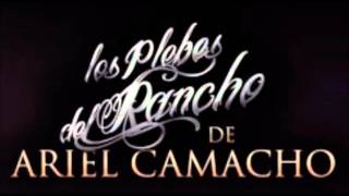 Los Plebes del Rancho de Ariel Camacho - La Junta LETRA
