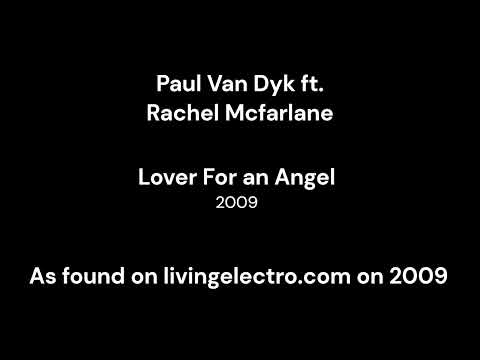 Paul Van Dyk ft  Rachel Mcfarlane Lover For an Angel 2009