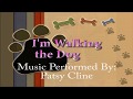 I'm Walking the Dog - Patsy Cline