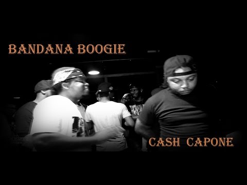 Bandana Boogie vs Cash Capone