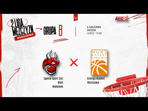 Speed sport Zec Byki Wołomin - Energa Basket Warszawa (2 LM)