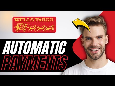 How to Set Up Automatic Payments with Wells Fargo - Easy Tutorial