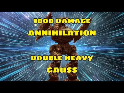 1000 damage ANNIHILATION - Annihilator ANH-1X Double Heavy Gauss