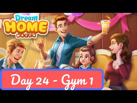 Dream Home Match - Day 24 - Gym 1 Gameplay Walkthrough