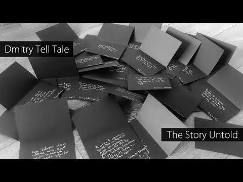 Dmitry Tell Tale - The Story Untold