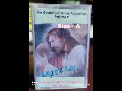 LALTE LAL - LEITAN KOHHRAN ZAIPAWL (Side - A)