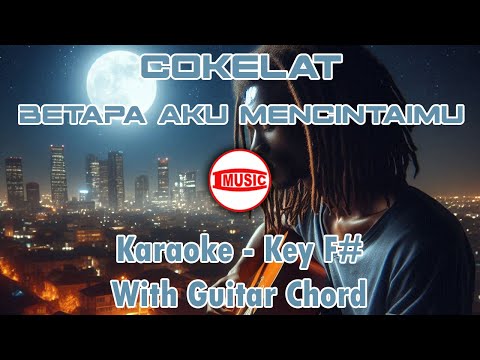 Betapa Aku Mencintaimu - Cokelat
