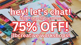 Huge jlbCREATIVE Workshop SALE! 75% OFF!