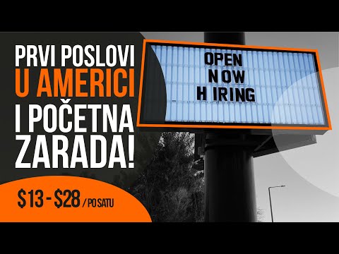 Prvi poslovi u Americi i pocetna zarada!