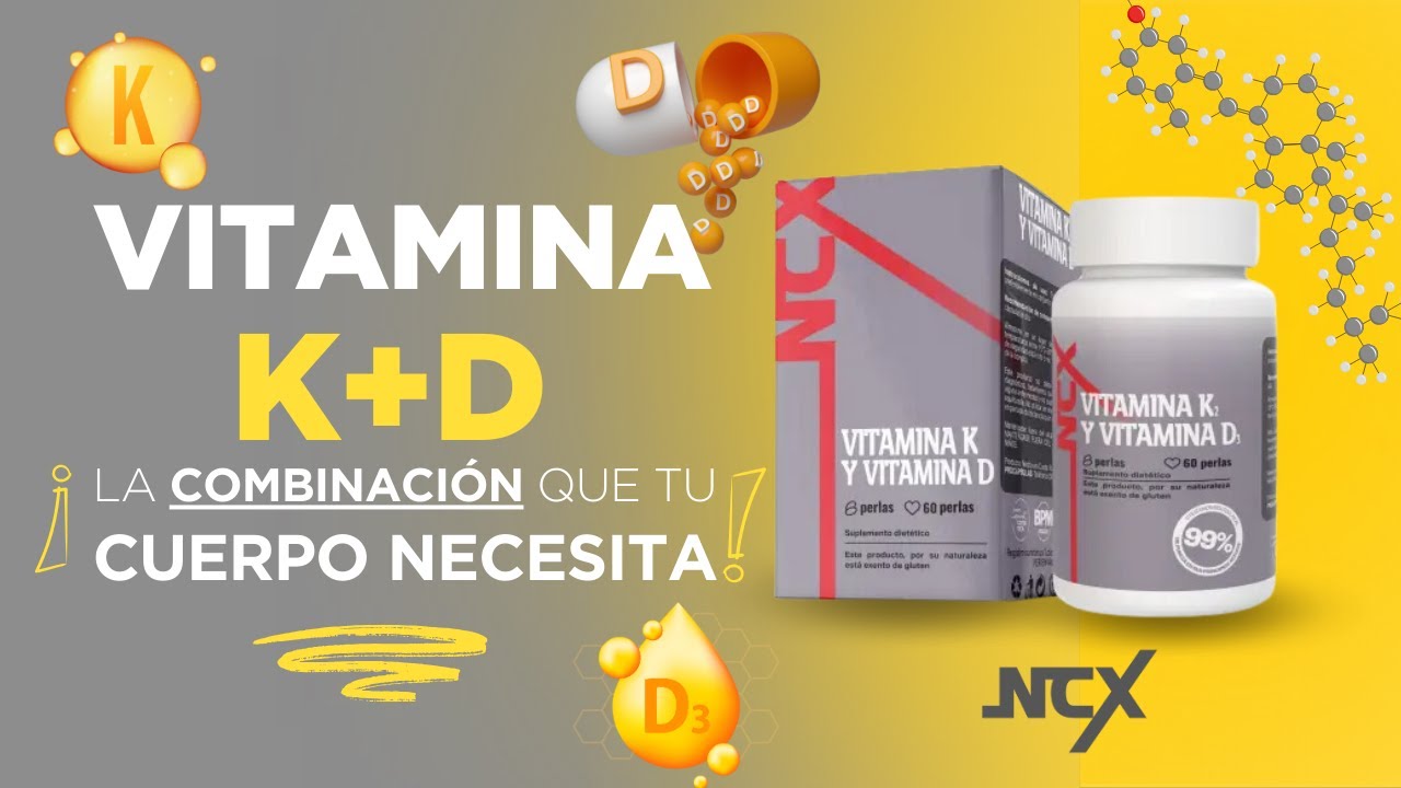 Vitamina D y Vitamina K el Duo Perfecto Beneficios y mucho más
