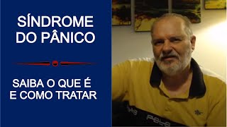 SÍNDROME DO PÂNICO - SAIBA O QUE É E COMO TRATAR