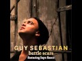 Battle Scars - Guy Sebastian (Feat. Lupe Fiasco ...