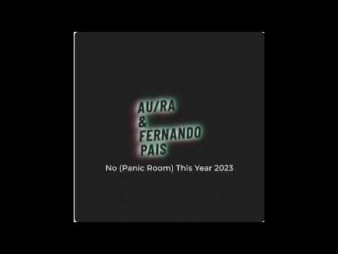 Au/Ra & Fernando Pais - No (Panic Room) 2023 Bootleg