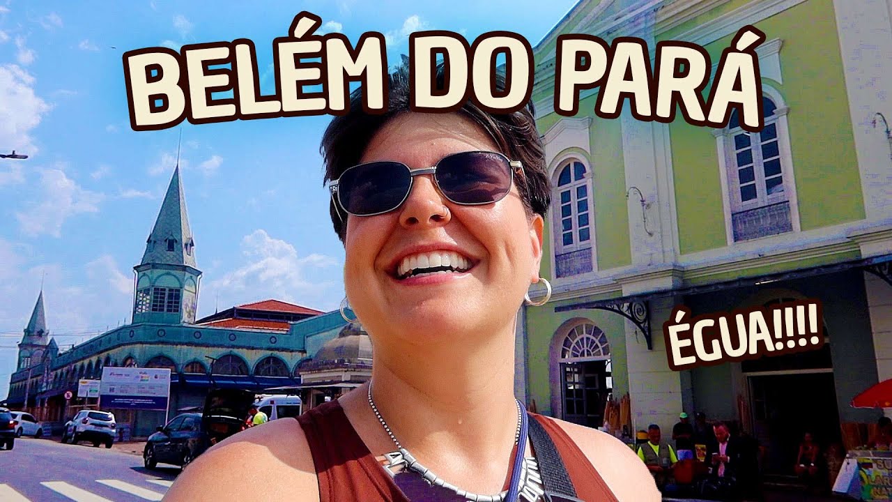 VOCÊ PRECISA CONHECER BELEM DO PARÁ!!! O que fazer, Hospedagem, Onde comer, Passeios...