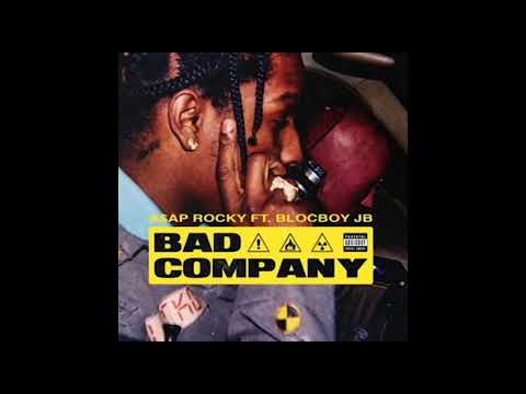 A$AP Rocky Ft. BlocBoy JB - Bad Company