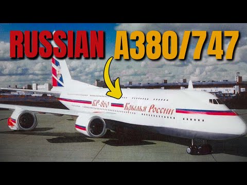 Russian A380/747: The Story of Super Giant That Never Got Built !