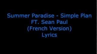 Simple Plan feat. Sean Paul - Summer Paradise - (French Version) - [LETRA] / [LYRICS]