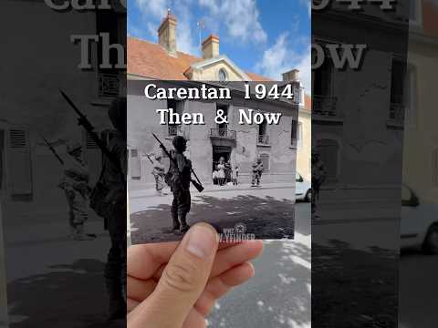 Carentan 1944 Then & Now #thenandnow #carentan #dday