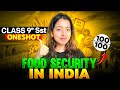 FOOD SECURITY OF INDIA CLASS 9 ECONOMICS SCORE 95 IN SOCIAL SCIENCE FINAL REVISION Ncert