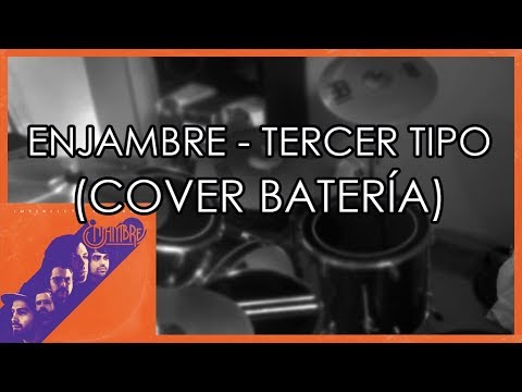 Enjambre - Tercer Tipo (Cover Batería)