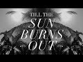 [SEBELL] - TILL THE SUN BURNS OUT (Official Lyric ...