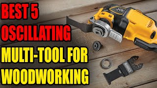 Best Oscillating Multi-Tool | Top 5 Cordless Oscillating Mul