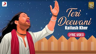 Teri Deewani Official Lyric Video | Kailash Kher | Paresh | Naresh