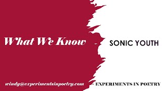 What We Know by Sonic Youth (Lyric video)
