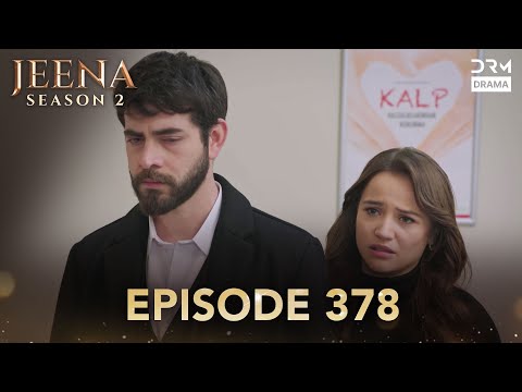 Turkish Drama in Urdu | JEENA Season 2 Episode 378 | Urdu Dubbed | UH1O