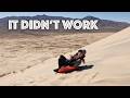 We tried sledding down singing sand dunes in the Mojave Desert