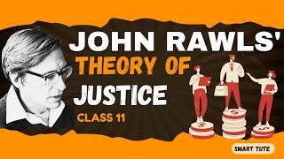 John Rawls'  Theory of Justice - Social Justice | Class 11 Political Science Chapter - 4 | NCERT