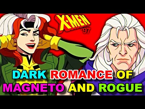The Controversial Romance Between Rogue And Magneto - Explored - X-Men 97