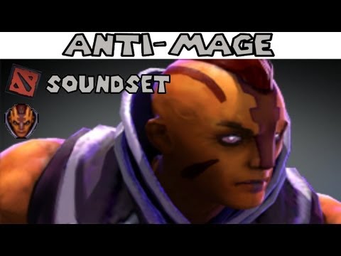 Dota 2 Soundset - Anti-Mage