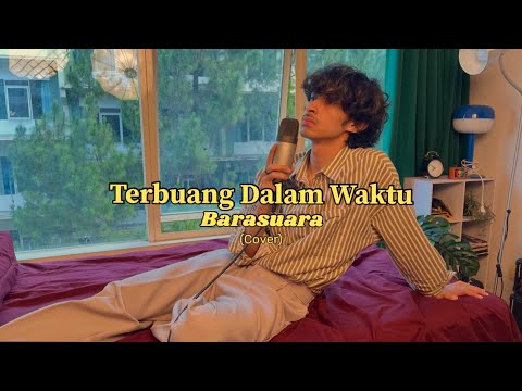 Terbuang Dalam Waktu - Barasuara (Cover by Weswey)