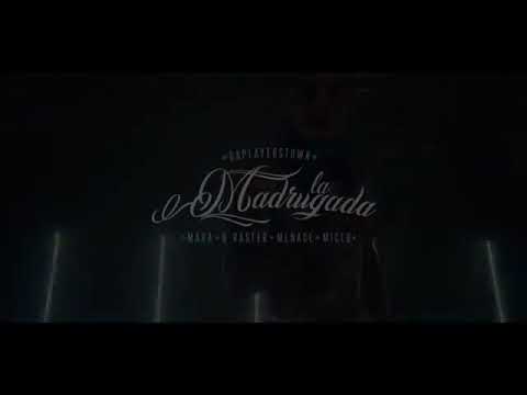 LA MADRUGADA - MARA FT B-RASTER, MENACE & MICLO (VIDEO OFICIAL)