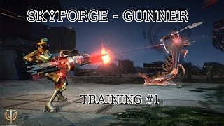 Skyforge # 1 - Training/Gunner