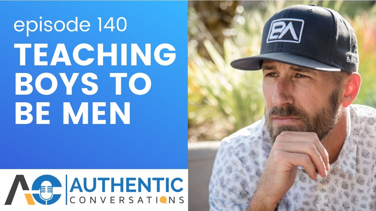 How To Raise Boys To Be Men with Steve Watson