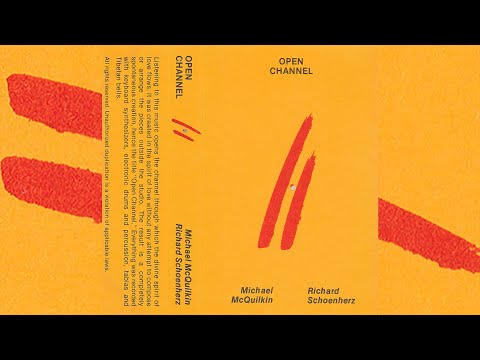 Michael McQuilkin / Richard Schoenherz - Open Channel [1986]