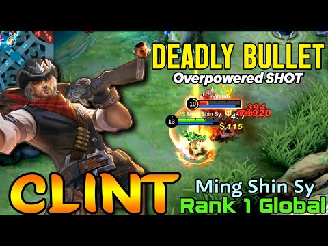 Clint : How to Carry Your Team with Clint Mobile Legends - Top Global 1 Clint by Ming Shin Sy