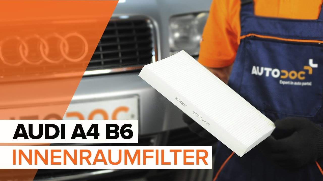 Anleitung: Audi A4 B6 Innenraumfilter wechseln