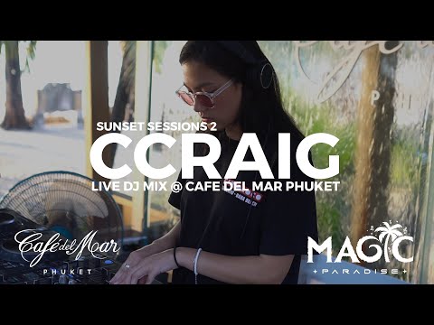 CCRAIG - DJ SET - Sunset Sessions 2 @ Café Del Mar Phuket 🔥 2021 Thailand