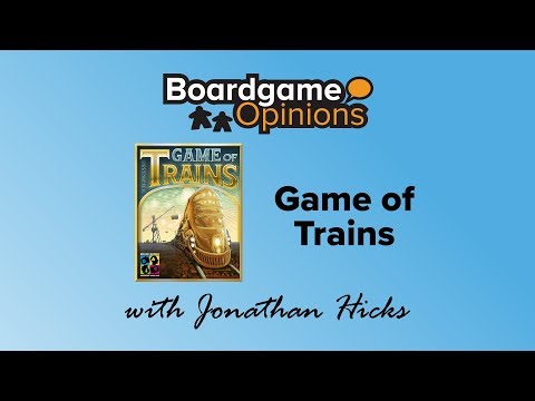 Boardgame Opinions: Game of Trains