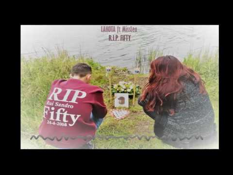 LAKOTA ft  MissLea (LUX- CEALASTIS) - RIP FIFTY