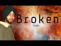Broken Lyrics Shubh Sickboi Chapter IV Ishant Lyrics