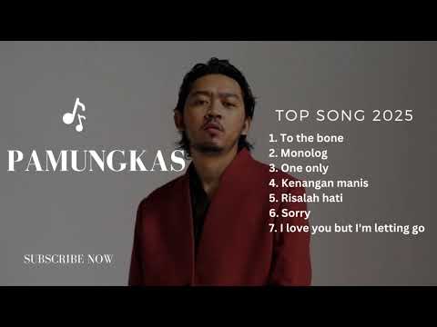 PAMUNGKAS | TOP SONGS | TO THE BONE