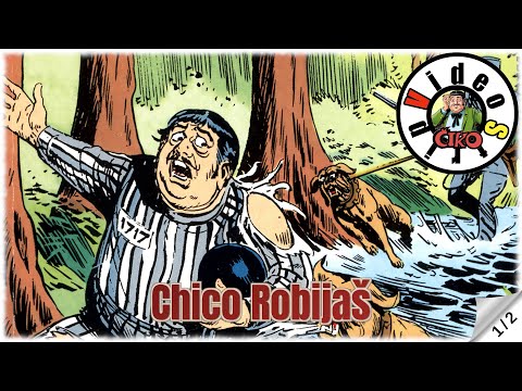Čiko - Čiko Robijaš - Strip u boji - (1/2)