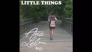 Little Things - Annie LeBlanc FULL SONG