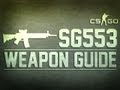 CS:GO SG553 Weapon Guide (Counter Strike: Global ...
