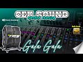 INI YANG ANDA TUNGGU CEK SOUND GALA GALA DJ NR T K KEMPULL NROTOK
