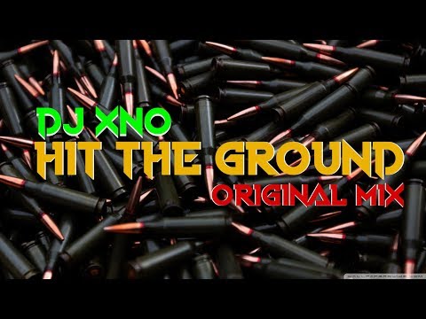 DJ xNo - Hit The Ground (Original Mix)